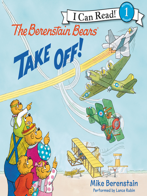 Title details for The Berenstain Bears Take Off! by Mike Berenstain - Wait list